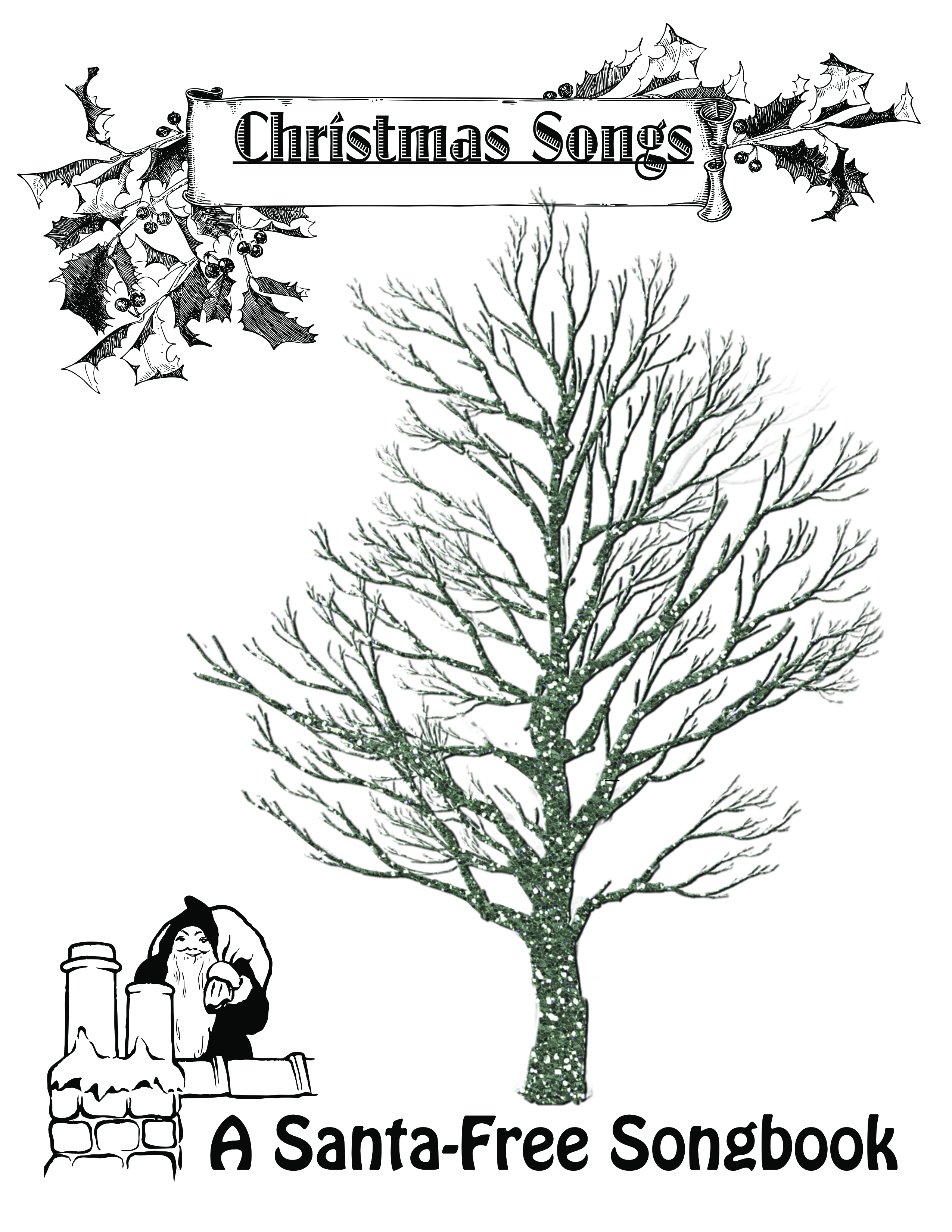 Cover of Christmas Songs: A Santa-Free Songbook
